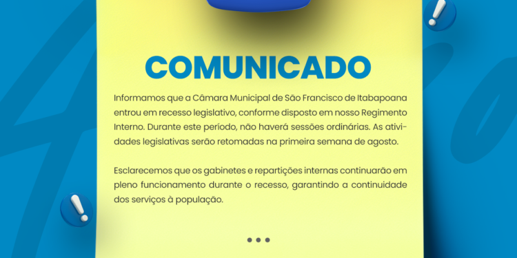 COMUNICADO: Recesso Legislativo