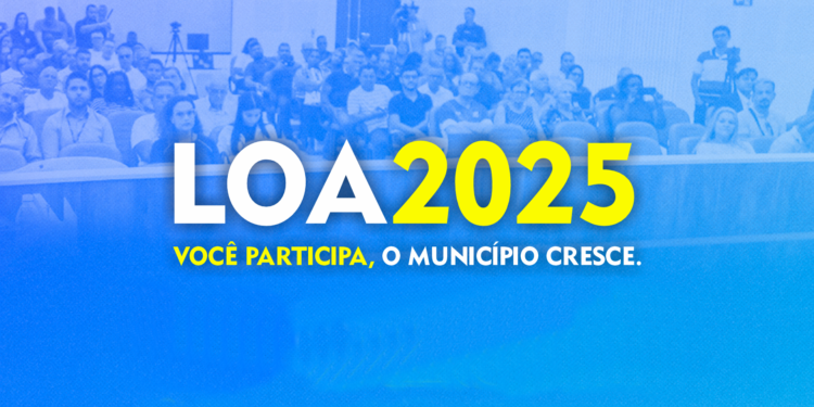Audiência Pública para Discussão da Lei Orçamentária Anual – LOA/2025