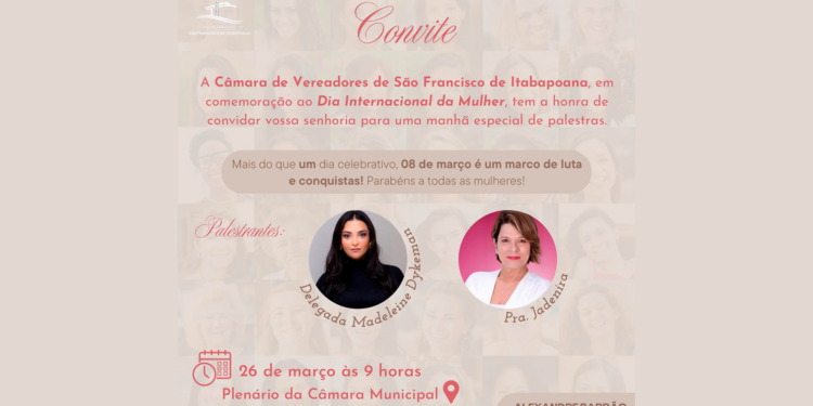 Câmara Municipal de São Francisco de Itabapoana promove evento especial em homenagem ao Mês da Mulher